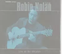 ROBIN NOLAN - LIVE at the ABRAXAS