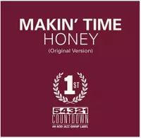 Makin Time - Honey / Take What You Can Get (7" Vinyl Single)