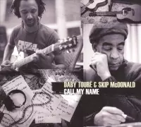 Daby Toure & Skip McDonald - Call My Name (CD)