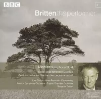 Britten the performer 4 - Mahler: Symphony no 4 / Carlyle