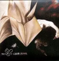 The Gin Club - Junk (2 CD)
