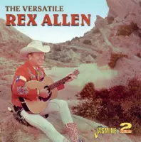 Rex Allen - The Versatile Rex Allen (2 CD)