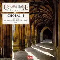 Unforgettable Classics - Choral Vol 2