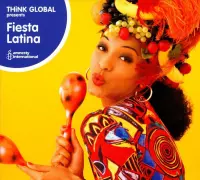Various Artists - Fiesta Latina. Think Global (CD)