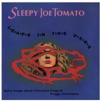 Sleepy Joe Tomato - Leaps In The Dark (CD)