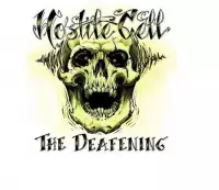 Hostile Cell - The Deafening (CD)