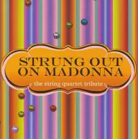 Strung out on Madonna: The String Quartet Tribute