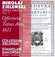 Zielenski: Opera Omnia Vol.2 Offert. Totius 1611