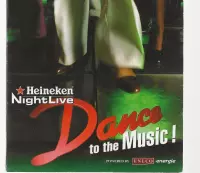 Heineken Nightlive  - Dance to the Music