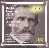 The First Recording of Verdi's Le Trouvère (Il trovatore)