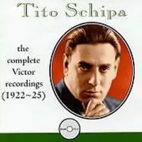 Tito Schipa: The Complete Victor Recordings (1922-25)