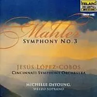 Mahler: Symphony no 3 / Lopez-Cobos, DeYoung, Cincinatti SO