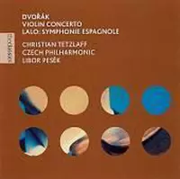 Dvorak: Violin Concerto; Lalo: Symphonie Espagnole / Tetzlaff et al