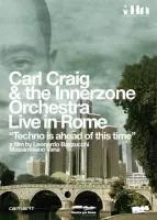 Carl Craig & Innerzone Orchestra ‎– Live In Rome "Techno Is Ahead Of This Time" (Import)