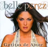 Belle Perez - Gotitas De Amor (CD)