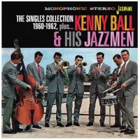 Kenny Ball & His Jazzmen - The Singles Collection, 1960-1962 Plus (CD)