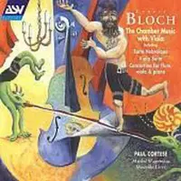 Bloch: The Chamber Music with Viola / Cortese, Wagemans, etc