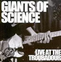 Giants Of Science - Live At The Troubadour (CD)