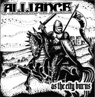 Alliance - As The City Burns (7" Vinyl Single)
