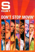 S club 7 - Don't Stop Moving