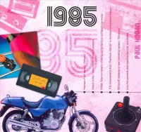 1985: A Time To Remember The Classic Years