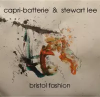 Capri-Batterie & Stewart Lee - Bristol Fashion (LP)
