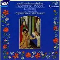 Johnson: Laudes Deo, etc / Tavener, Capella Nova