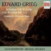 Grieg: Sonatas for Violin & Piano 1-3 / Morbitzer, Stockigt