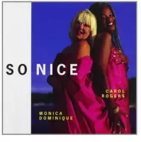 Carol Rogers & Monica Dominique - So Nice (CD)