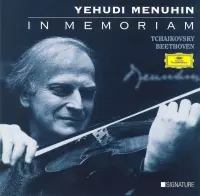 Yehudi Menuhin - In Memoriam - Tchaikovsky, Beethoven