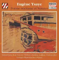 Ysaye: Poème nocturne et Sonates