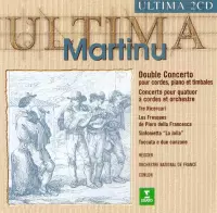 Martinu: Double Concerto; Concerto for string quartet and orchestra; Tre Ricercari