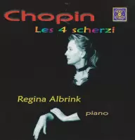 Regina Albrink - Chopin - Les 4 Scherzi