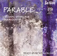 Brass Quintett Munchen - Parable - Original Works For Brass Quintet (Super Audio CD)