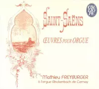 Saint-Saëns: Oeuvres pour Orgue