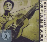 Woody Guthrie At 100
