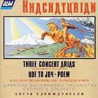 Khachaturian: Three Concert Arias, Ode to Joy etc / Tjeknavorian, Armenian PO