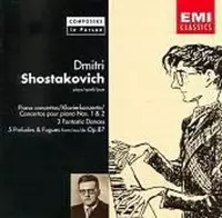 Composers in Person - Shostakovich: Piano Concerto no 1, etc
