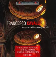 Coro Claudio Monteverdi, Quoniam Ensemble, Bruno Gini - Cavalli: Vespero Delle Cinque Laudate (CD)
