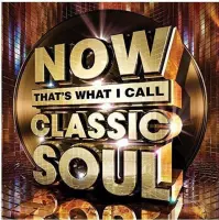 Now Thats What I Call Classic Soul
