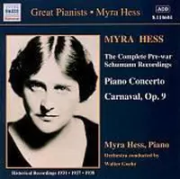 Great Pianists - Complete Schumann Pre-War recordings / Hess