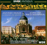Giuliano Carmignola, Sonatori De La Gioiosa Marca - Vivaldi: Concerti Per Le Solennità (CD)