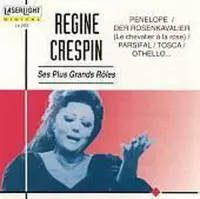 Regine Crespin: Ses Plus Grands Rôles