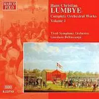 Hans Christian Lumbye: Complete Orchestral Works, Vol. 1