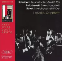 Lasalle Quartett - Quartettsatz D 703/Lutoslawsky, Rav (CD)