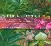 Fantasia Tropica Amaryllis Quartet