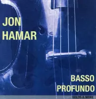 Jon Hamar - Basso Profundo: Solos And More (CD)