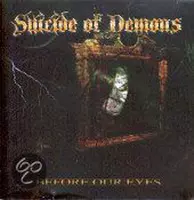 Suicide Of Demons - Before Your Eyes (CD)
