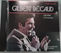 Gilbert Bêcaud - L'important C'est La Rose