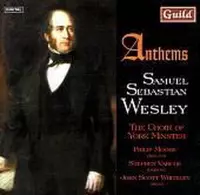Wesley: Anthems / Moore, Varcoe, Whiteley, Choir of York